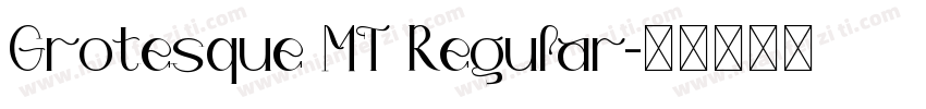 Grotesque MT Regular字体转换